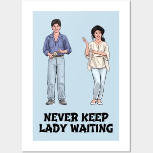 Never Keep Lady Waiting Posters and Art